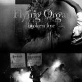 Flying Organ : Brok'n Fine